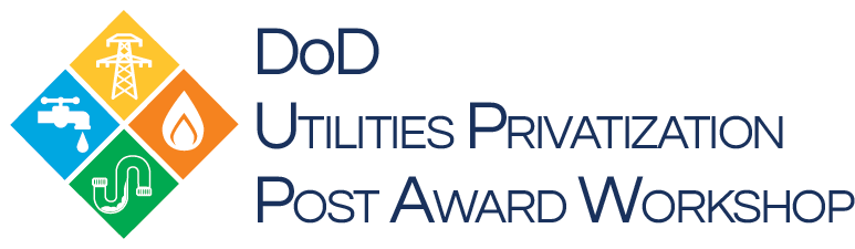 DoD Utilities Privatization Post Award Workshop