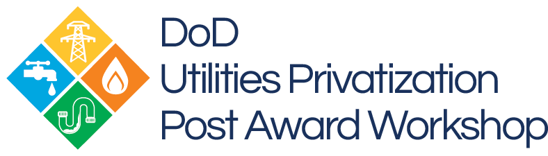 DoD Utilities Privatization Post Award Workshop